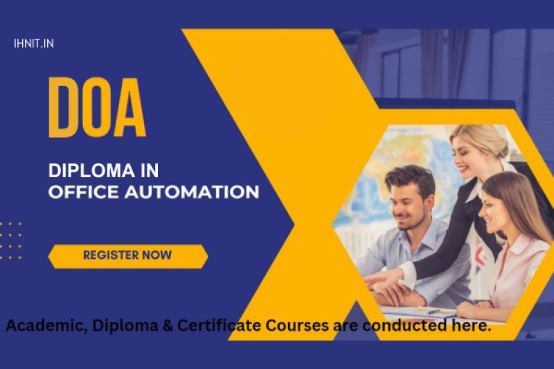 DIPLOMA IN OFFICE AUTOMATION (DOA)